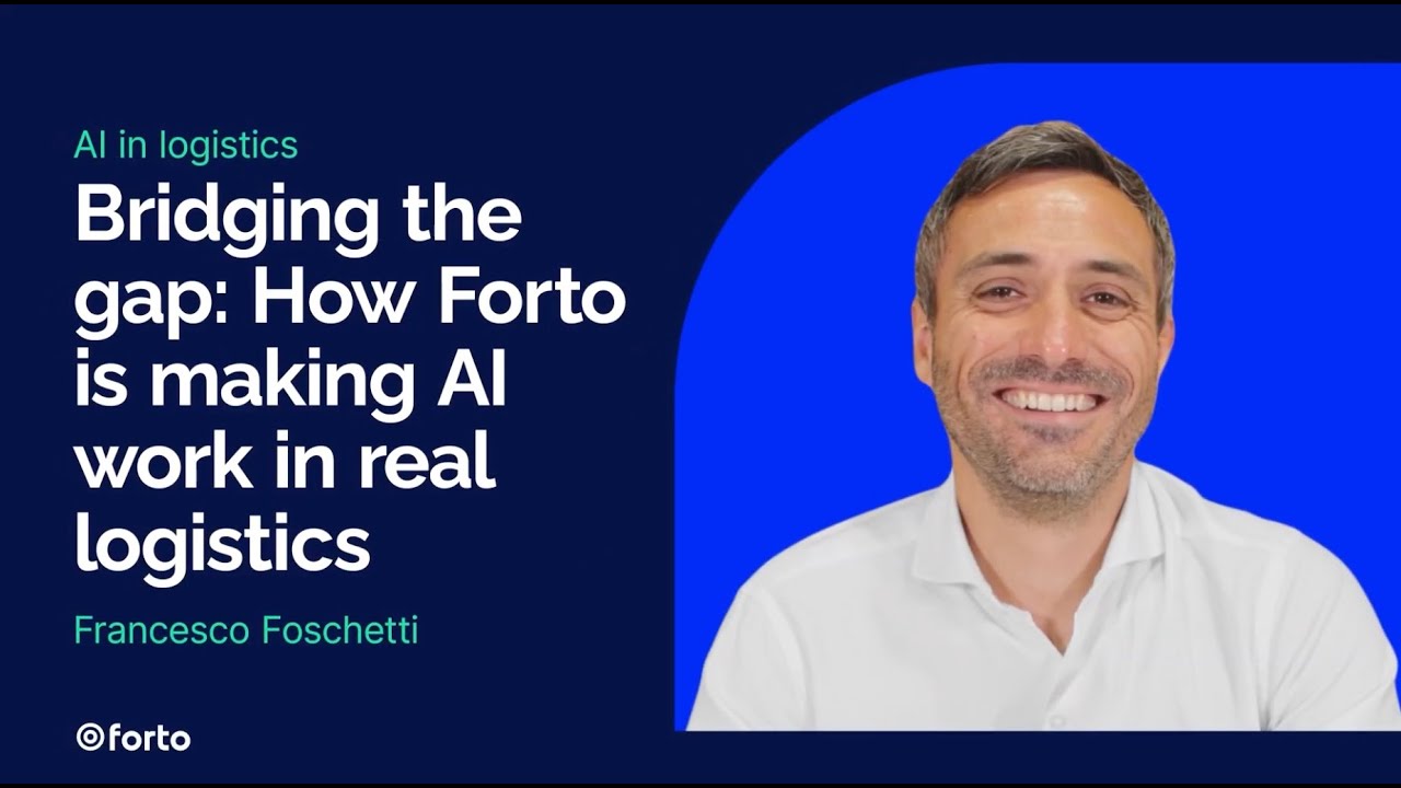 Bridging the gap: How Forto is making AI work in logistics