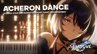 Acheron Dance  Piano Arrangement | Honkai Star Rail Animated Short OST