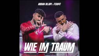 Ardian Bujupi feat Fero47  Wie im Traum Slowed 