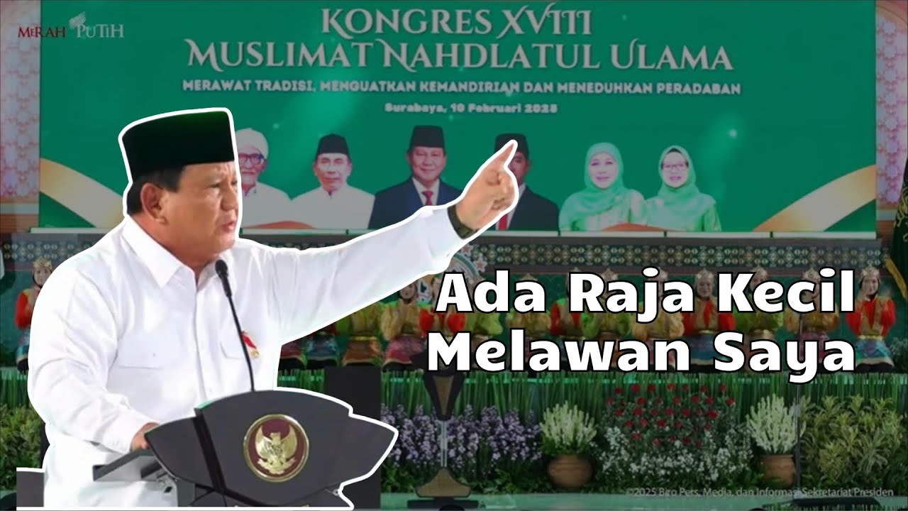 Presiden Prabowo Sebut Ada Raja Kecil Melawan #prabowo - YouTube