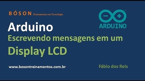 Arduino - Exibindo mensagens em um Display LCD 16x2