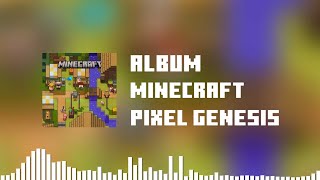 Album: Minecraft Pixel Genesis [Monstercat Fanmade]