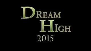 Dream High 2015 Trailer 1