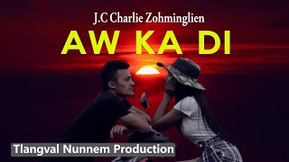 Aw ka di | Official Lyrics video | JC Charlie Zohminglien chords