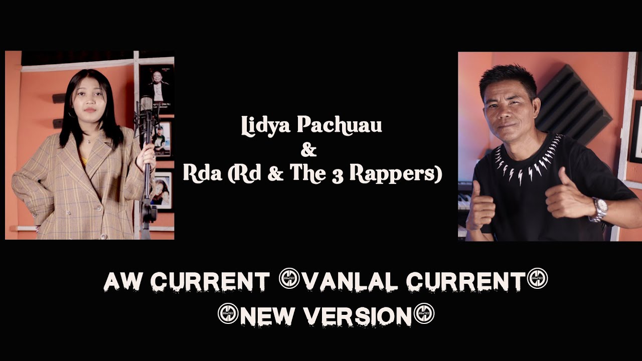 Lydia Pachuau  Rda Rd  The 3 Rappers   AW CURRENT New Version