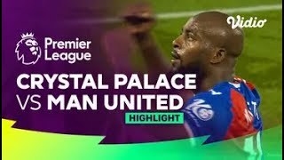 Highlights - Crystal Palace vs. Manchester United | Premier League 23/24