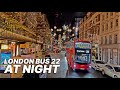 London Bus Route 22 at night, passing festive Chelsea, Sloane Street and exclusive Annabel's Mayfair