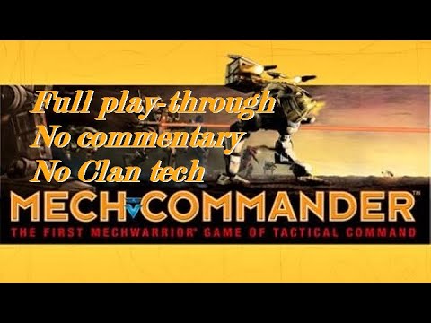 [Longplay, No Commentary] MechCommander (PC, 1998) Full Play-through