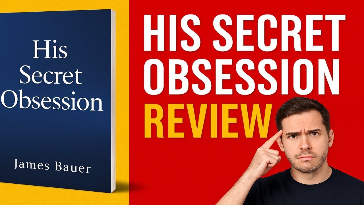 James Bauer’s His Secret Obsession 💘  The Truth About the Hero Instinct Revealed!