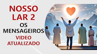 NOSSO LAR 2 OS MENSAGEIROS MAIS NOVIDADES SOBRE ESTE SUCESSO!