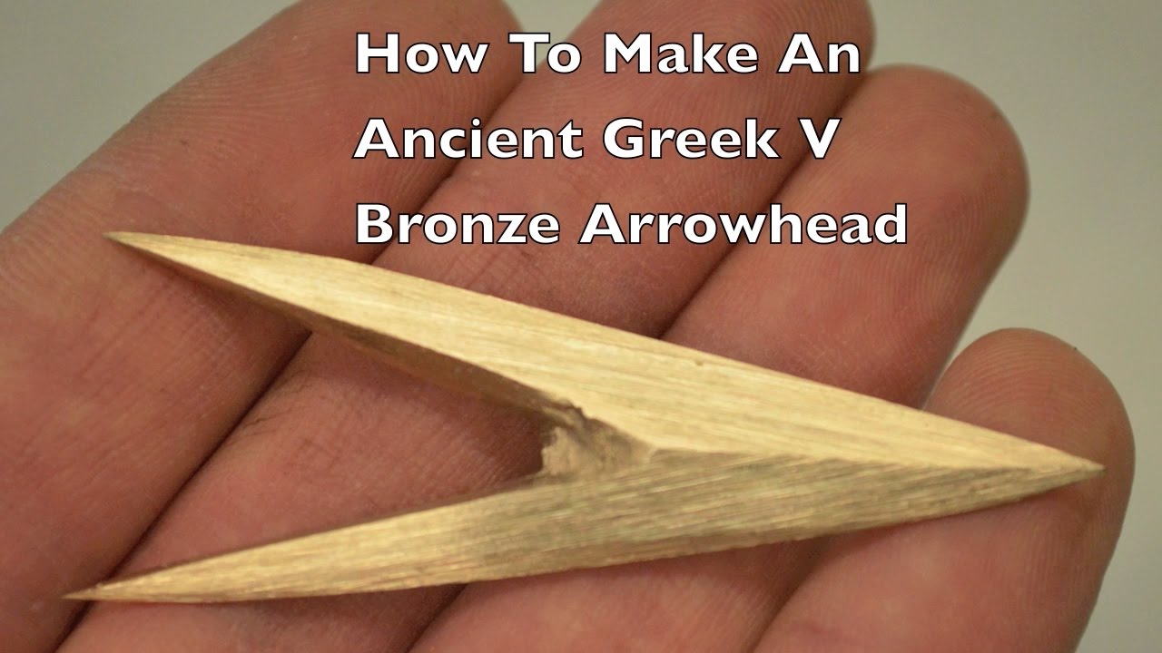 industrialisere Male Ambassade How to make an Ancient Greek V Bronze Age Arrowhead - YouTube