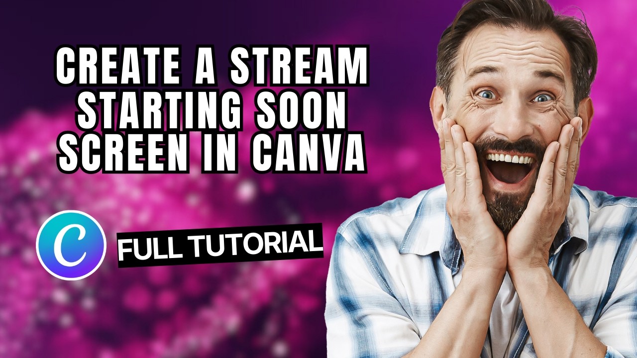 How To Create A Stream Starting Soon Screen In Canva [2026 Full Guide ...