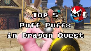 Top 5 Puff Puffs in Dragon Quest