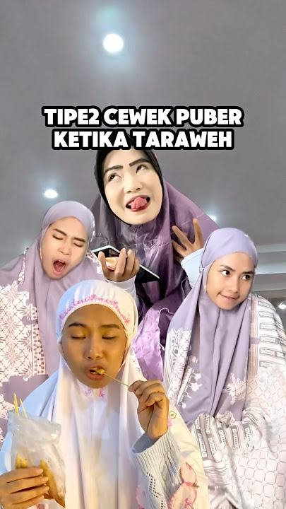 OTW RAMADHAN || TIPE2 CEWEK PUBER KETIKA TARAWEH #otwramadhan #ramadhan #ramadhan2025