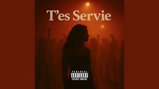 T’es Servie (Clip officiel)