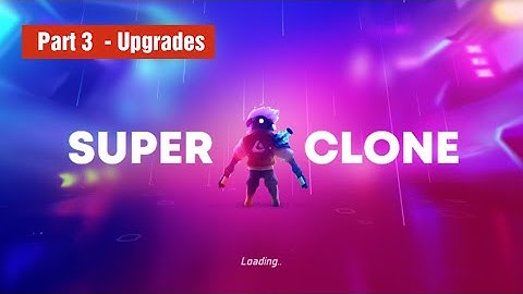Super Clone (Early Access) Game Play #3 - Upgrades | Action Shooter Games For Android / IOS