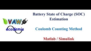 Battery SOC Estimation using Coulomb Counting Method - Matlab / Simulink