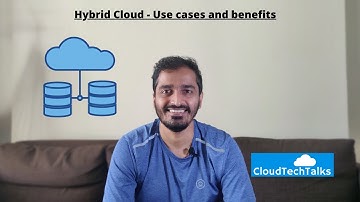 Hybrid cloud - Use cases and Benefits