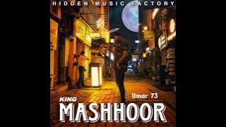 UMAR 73 - KING | MASHHOOR