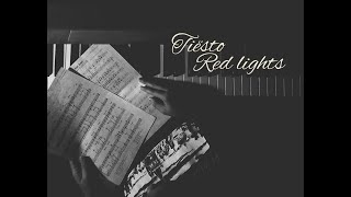 Tiësto - Red Lights (piano cover)