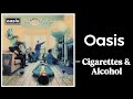 Oasis - Cigarettes &amp; Alcohol ( Guitar Cover )