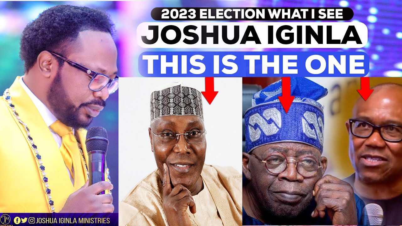 2023 Election: the Prophetic choice for  Nigeria with Joshua Iginla