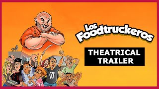 Los Foodtruckeros - Theatrical Trailer - Comedia - 2022