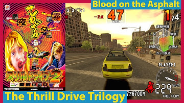 BLOOD ON THE ASPHALT! The Thrill Drive Trilogy! Konami