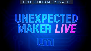 LIVESTREAM: 2024.17 - Makery Stuff