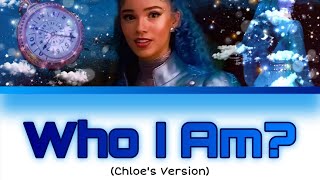 Who I Am (Chloe’s Version) – Descendants: Wicked Wonderland (Original Concept)