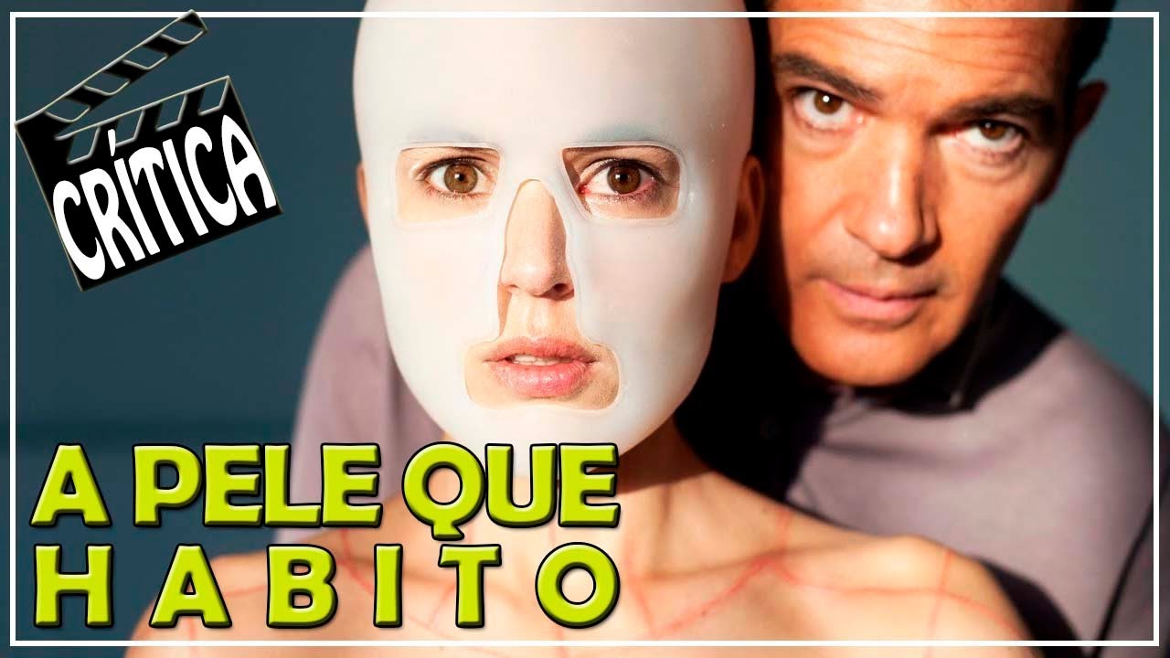 A Pele que Habito (2011) Crítica CineReview YouTube A Pele que Habito (2011) Crítica CineReview YouTube