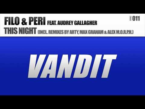 Filo & Peri feat. Audrey Gallagher - This Night (Alex MORPH Remix) [VAN2011]