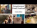 Tanglewood Fruit Festival Vlog