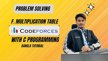 Problem solving C program Bangla | codeforces F. Multiplication table