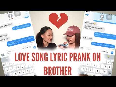 love-song-lyric-prank-on-brother!!