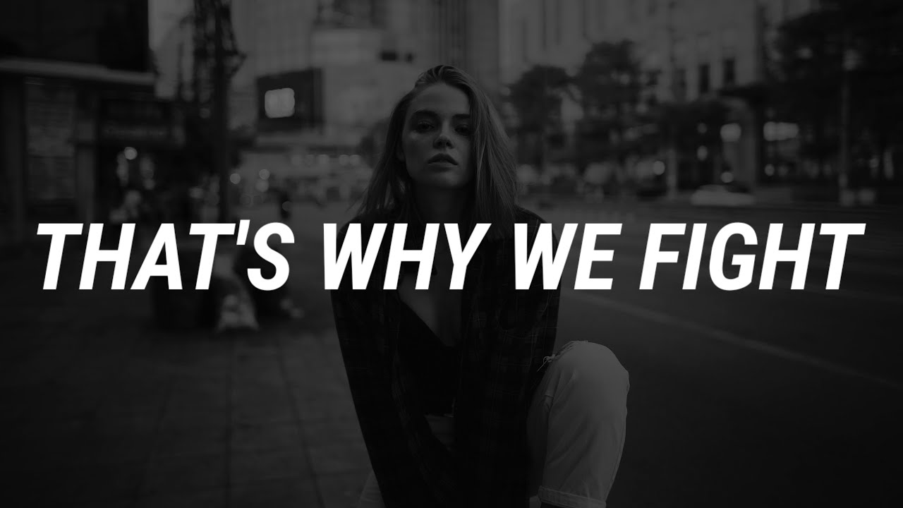 Ella langley koe wetzel that s why we fight lyrics youtube