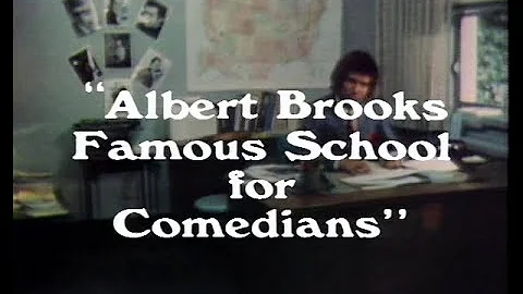 Albert Brooks   Famous School For Comedians
