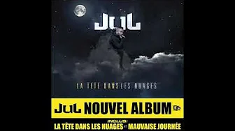 JuL - Mauvaise Journée // 2017 nouvel album JuL - Mauvaise Journée // 2017 nouvel album