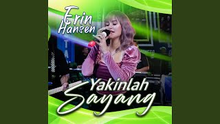 Yakinlah Sayang