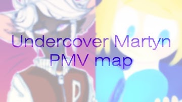 Undercover Martyn | 1 week PMV map [9 PARTS OPEN]