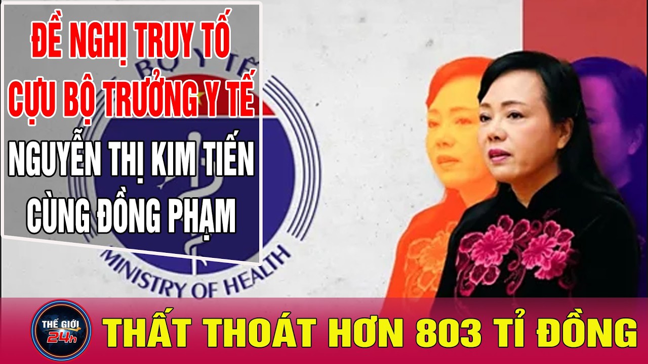 Đề nghị truy tố Cựu Bộ trưởng Nguyễn Thị Kim Tiến cùng đồng phạm gây thất thoát hơn 803 tỉ đồng