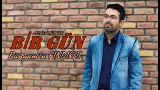 Bünyamin FINDIKÇI-BİR GÜN (Officiall Video) Resimi