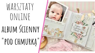 ❣️❣️WARSZTATY ONLINE ŚCIENNY ALBUM "POD CHMURKĄ", SCRAPBOOKING, SCRAPCESORIA, P13, MINTAY PAPERS❣️❣️ screenshot 1