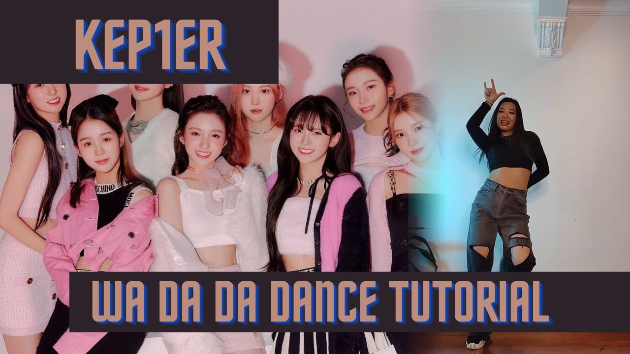 [TUTORIAL] Kep1er (케플러) | ‘WA DA DA’ | Tutorial (Mirrored and slowed)