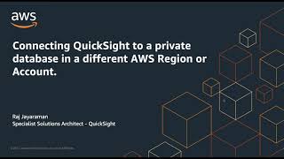 How to Connect Amazon QuickSight to a Private Database in a Different AWS Region or Account