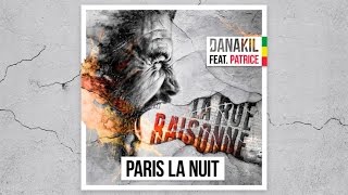 📀 Danakil Feat. Patrice - Paris La Nuit [Official Audio] chords