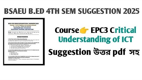 B.ed 4th Sem EPC3 2025 suggestion with answer || b.ed critical understanding of ICT 2025 suggestion 