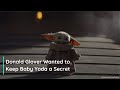 Donald Glover Is The Reason There Are No Baby Yoda Toys This Christmas