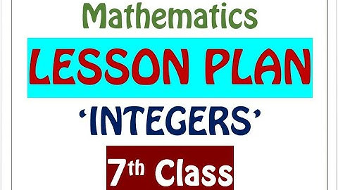 7th CLASS MATHS LESSON PLAN 1st CHAPTER - 
