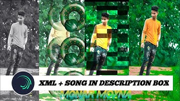 MONAR_MOYNA_NEW_TRENDING_S ONG || ALIGHT MOTION XML FILE || @MINHAJ__CREATON07  #xmlfile #trendxml